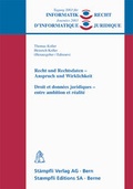 Cover: Recht und Rechtsdaten - Anspruch und Wirklichkeit / Droit et donn&eacute;es juridiques - entre ambition et r&eacute;alit&eacute; - St&auml;mpfli Verlag AG