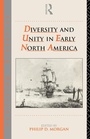 Cover: Diversity and Unity in Early North America - Routledge