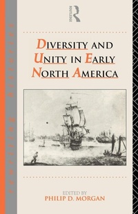 Enlarge image Cover: Diversity and Unity in Early North America - Routledge