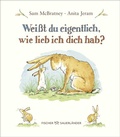 Cover: Wei&szlig;t du eigentlich, wie lieb ich dich hab? - FISCHER Sauerl&auml;nder