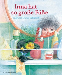 Enlarge image Cover: Irma hat so große Füße - FISCHER Sauerländer