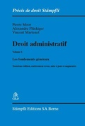 Cover: Droit administratif. Volume I: Les fondements - St&auml;mpfli Verlag AG