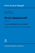 Cover: Droit administratif. Volume II: Les actes administratifs et leur contr&ocirc;le - St&auml;mpfli Verlag AG