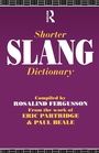 Cover: Shorter Slang Dictionary - Routledge