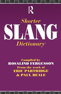 Enlarge image Cover: Shorter Slang Dictionary - Routledge