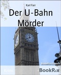Cover: Der U-Bahn M&ouml;rder - BookRix