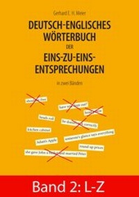 Abbildung von: Deutsch-englisches Wörterbuch der Eins-zu-eins-Entsprechungen in zwei Bänden - BoD - Books on Demand
