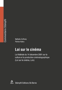 Enlarge image Cover: Loi sur le cinéma - Stämpfli Verlag AG