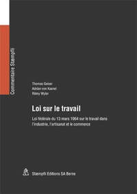 Enlarge image Cover: Loi sur le travail - Stämpfli Verlag AG
