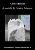 Cover: Gemacht f&uuml;r die Ewigkeit: Steinwerke - BoD - Books on Demand