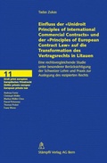 Cover: Einfluss der 'Unidroit Principles of International Commercial Contracts' und der 'Principles of European Contract Law' auf die Transformation des Vertragsrechts in Litauen - St&auml;mpfli Verlag AG