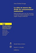 Cover: La mise en oeuvre des droits du consommateur contractant - St&auml;mpfli Verlag AG