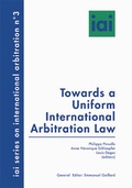 Cover: Towards a Uniform International Arbitration Law - St&auml;mpfli Verlag AG