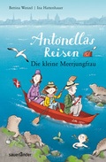 Cover: Antonellas Reisen. Die kleine Meerjungfrau - FISCHER Sauerl&auml;nder