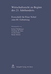 Abbildung von: Wirtschaftsrecht zu Beginn des 21. Jarhunderts - Stämpfli Verlag