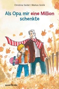 Cover: Als Opa mir eine Million schenkte - FISCHER Sauerl&auml;nder