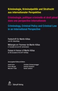 Cover: Kriminologie, Kriminalpolitik und Strafrecht aus internationaler Perspektive Criminologie, politique criminelle et droit p&eacute;nal dans une perspektive internationale Criminology, Criminal Policy and Criminal Law in an International Perspective - St&auml;mpfli Verlag AG