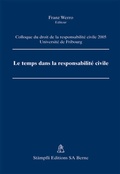 Cover: Le temps dans la responsabilit&eacute; civile - St&auml;mpfli Verlag AG
