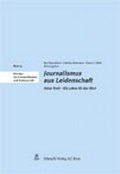 Cover: Journalismus aus Leidenschaft - St&auml;mpfli Verlag AG