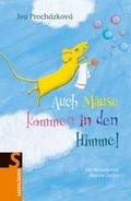 Cover: Auch M&auml;use kommen in den Himmel ... - FISCHER Sauerl&auml;nder