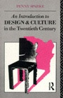 Cover: An Introduction to Design and Culture in the Twentieth Century - Routledge