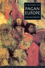 Cover: A History of Pagan Europe - Routledge