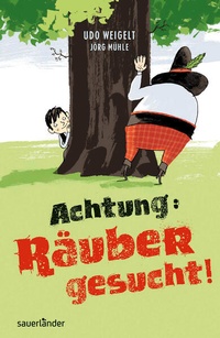 Enlarge image Cover: Achtung: Räuber gesucht! - FISCHER Sauerländer