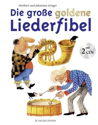 Abbildung von: Die große goldene Liederfibel - FISCHER Sauerländer
