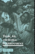 Cover: Trade, Aid and Global Interdependence - Routledge