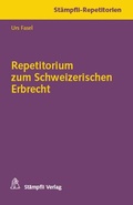Cover: Repetitorium zum Schweizerischen Erbrecht - St&auml;mpfli Verlag AG