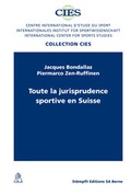 Cover: Toute la jurisprudence sportive en Suisse - St&auml;mpfli Verlag AG