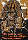 Cover: Das grosse Buch von den heiligen Namenspatronen - FISCHER Sauerl&auml;nder