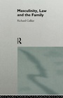 Cover: Masculinity, Law and Family - Routledge