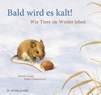 Enlarge image Cover: Bald wird es kalt! - FISCHER Sauerländer
