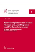 Cover: Beh&ouml;rdenmitglieder in den obersten F&uuml;hrungs- und Aufsichtsgremien von &ouml;ffentlichen Unternehmen - St&auml;mpfli Verlag AG