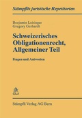 Cover: Schweizerisches Obligationenrecht Allgemeiner Teil - Fragen und Antworten - St&auml;mpfli Verlag AG
