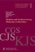 Bild: Medizin und Freiheitsentzug /Medecine et detention - St&auml;mpfli Verlag