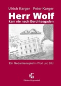 Cover: Herr Wolf kam nie nach Berchtesgaden - BoD - Books on Demand