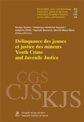 Cover: D&eacute;linquance des jeunes et justice des mineurs / Youth Crime ans Juvenile Justice - St&auml;mpfli Verlag AG