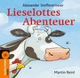 Cover: Lieselottes Abenteuer - FISCHER Sauerländer