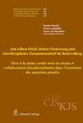 Cover: Am selben Strick ziehen: Vernetzung und interdisziplin&auml;re Zusammenarbeit im Justizvollzug Tirer &agrave; la m&ecirc;me corde: mise en r&eacute;seau et collaboration interdisciplinaire dans l'ex&eacute;cution des sanctions p&eacute;nales - St&auml;mpfli Verlag AG