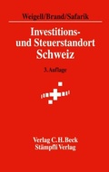 Cover: Investitions- und Steuerstandort Schweiz - St&auml;mpfli Verlag AG