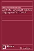 Cover: Juristische Hermeneutik zwischen Vergangenheit und Zukunft - St&auml;mpfli Verlag AG