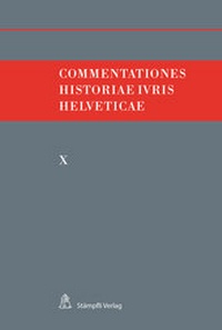 Enlarge image Cover: Commentationes Historiae Iuris Helveticae - Stämpfli Verlag AG