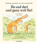 Cover: Wei&szlig;t du eigentlich, wie lieb ich dich hab? Da und dort und ganz weit fort - FISCHER Sauerl&auml;nder