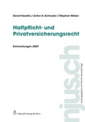 Cover: Haftpflicht- und Privatversicherungsrecht - St&auml;mpfli Verlag AG