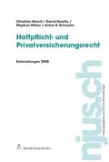 Cover: Haftpflicht- und Privatversicherungsrecht, Entwicklungen 2008 - St&auml;mpfli Verlag AG