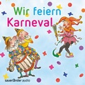 Cover: Wir feiern Karneval - FISCHER Sauerl&auml;nder