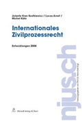 Cover: Internationales Zivilprozessrecht, Entwicklungen 2008 - St&auml;mpfli Verlag AG