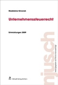 Cover: Unternehmenssteuerrecht, Entwicklungen 2009 - St&auml;mpfli Verlag